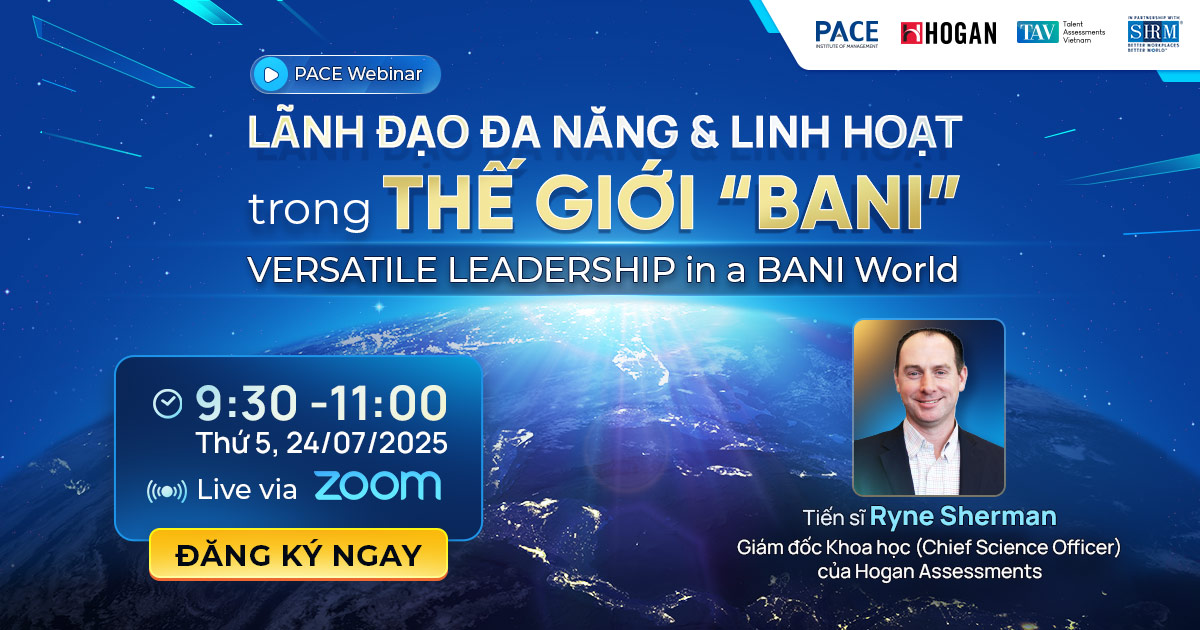 PACE WEBINAR: LÃNH ĐẠO ĐA NĂNG & LINH HOẠT trong THẾ GIỚI “BANI”